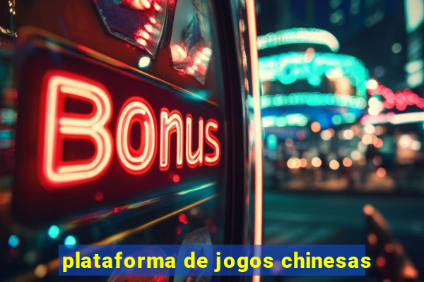 plataforma de jogos chinesas